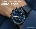 Notre avis sur les montres Hugo Boss : prestige de façade ou réelle valeur horlogère ?