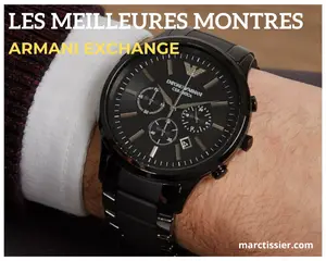 Avis montre Armani Exchange:  Les montres au style urbain et sportif qu'il vous fallait | 2024