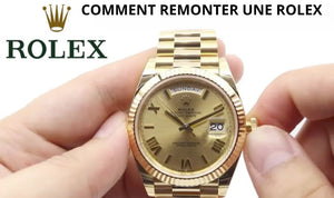 COMMENT REMONTER UNE ROLEX, ETAPES PAR ETAPES