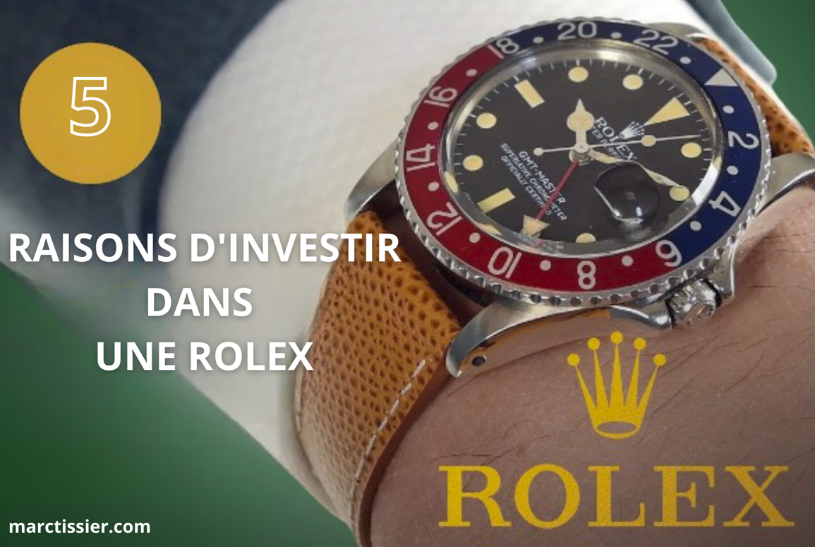 5 RAISONS D'INVESTIR DANS UNE MONTRE ROLEX