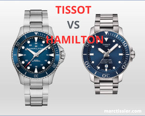 HAMILTON VS TISSOT, COMPARAISON DES DEUX MARQUES DE MILIEU DE GAMME